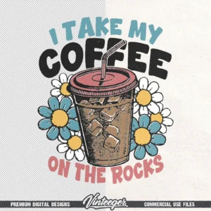 Iced coffee lover t-shirt graphic PNG – I take my coffee on the rocks – Coffee lover gift PNG – Summer sublimation design – Coffee cup print