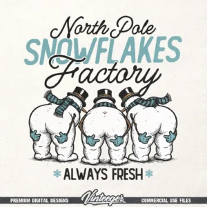Funny winter digital design – Humorous snowman shirt graphic – North pole snowflakes factory PNG – Funny Christmas gift png – Digital