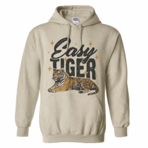 Easy Tiger Hoodie – Funny Vintage Tiger Hooded Sweatshirt Easy Tiger Hoodie – Funny Vintage Tiger Hooded Sweatshirt