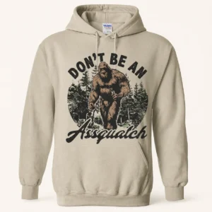Funny Bigfoot Hoodie – Don’t Be An Assquatch Vintage Sasquatch Sweatshirt