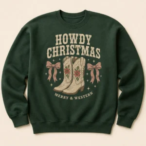 Howdy Christmas Sweatshirt – Western Cowgirl Holiday Crewneck