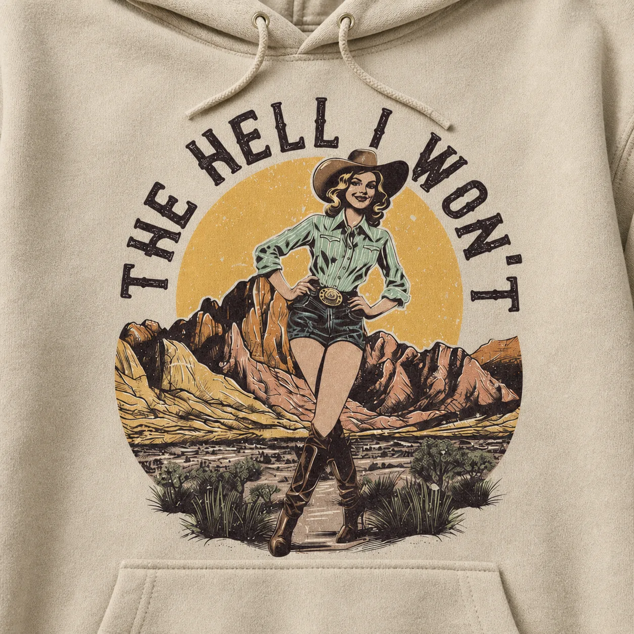 Funny Western Cowgirl Hoodie – The Hell I Won’t Vintage Sweatshirt Funny Western Cowgirl Hoodie – The Hell I Won’t Vintage Sweatshirt