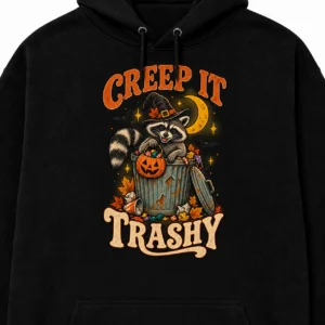 Creep It Trashy Hoodie – Funny Raccoon Halloween Sweatshirt Creep It Trashy Hoodie – Funny Raccoon Halloween Sweatshirt