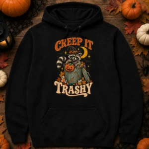 Creep It Trashy Hoodie – Funny Raccoon Halloween Sweatshirt