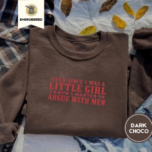 Dark Chocolate Argue With Men Embroidered Sweatshirt