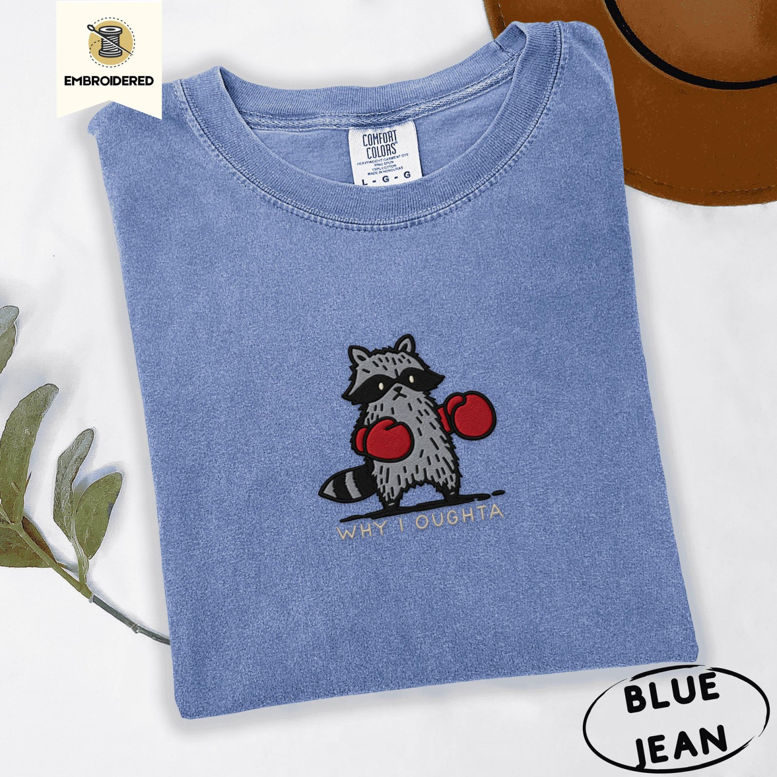 Blue Jean Boxing Raccoon Why I Oughta Embroidered T-Shirt