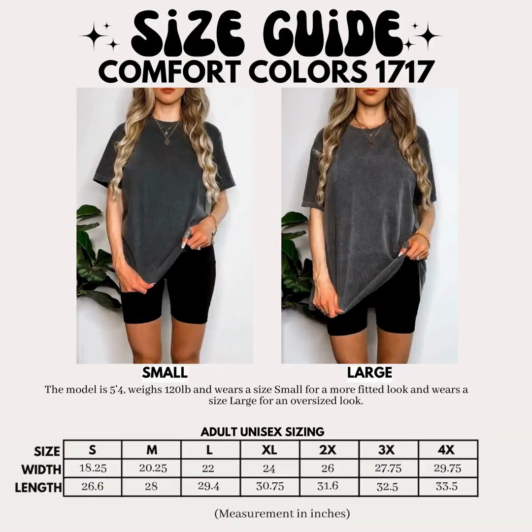 Comfort Colors 1717 size guide video: model wearing size Small and size Large, with measurements