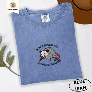 Blue Jean Don't Touch Me Possum Embroidered T-Shirt