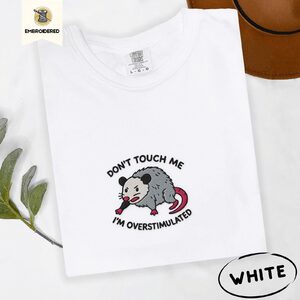 White Don't Touch Me Possum Embroidered T-Shirt