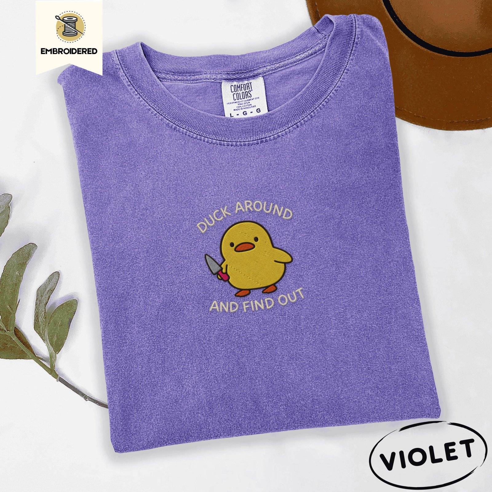 Violet Duck Around and Find Out Embroidered T-Shirt