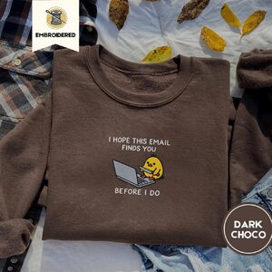 Dark Chocolate Funny Chick Email Embroidered Sweatshirt