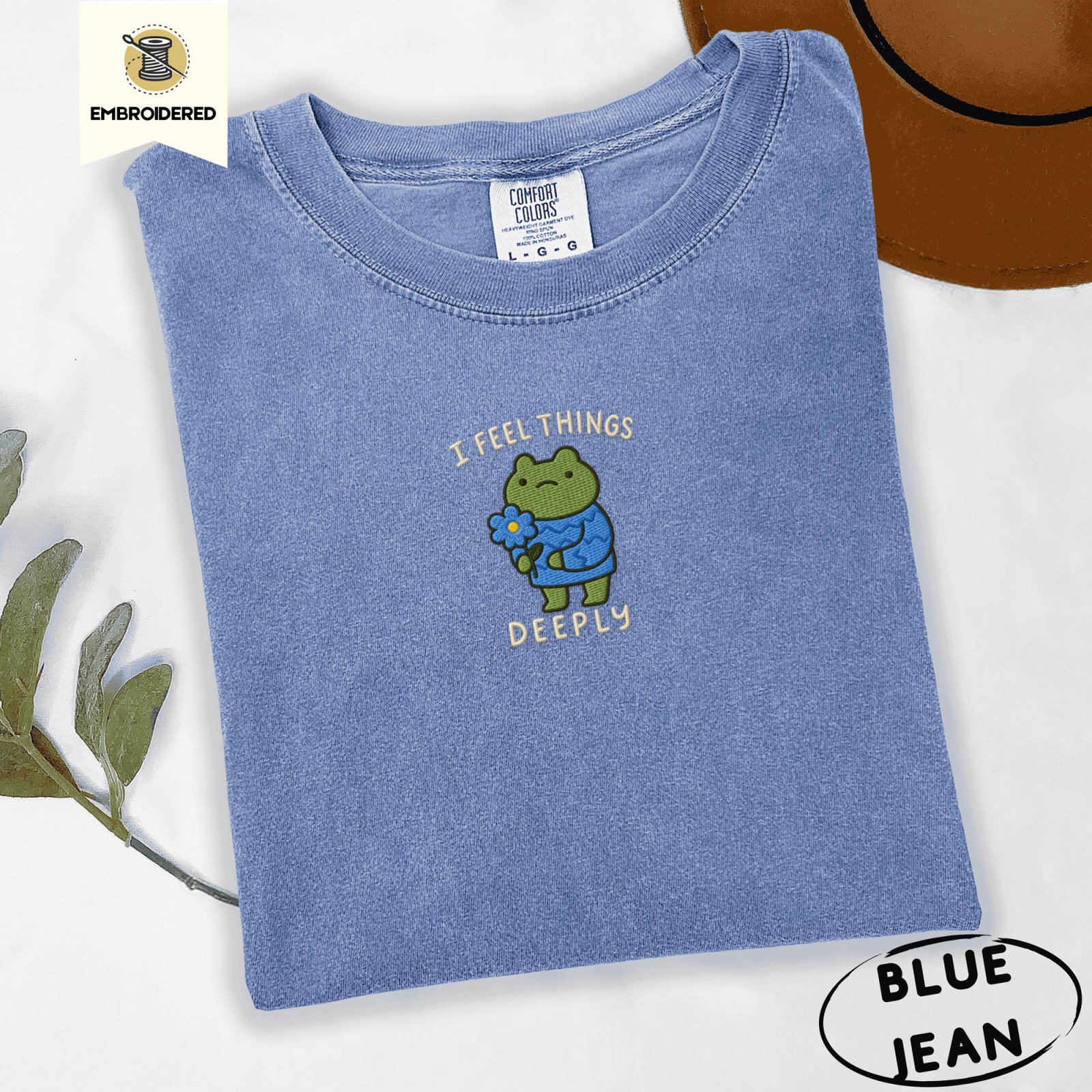 Blue Jean I Feel Things Deeply Frog Embroidered T-Shirt