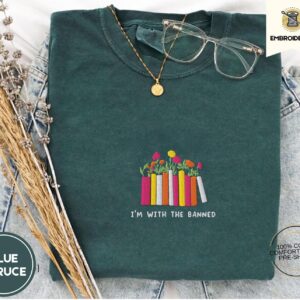 Blue Spruce I'm With the Banned Embroidered T-Shirt