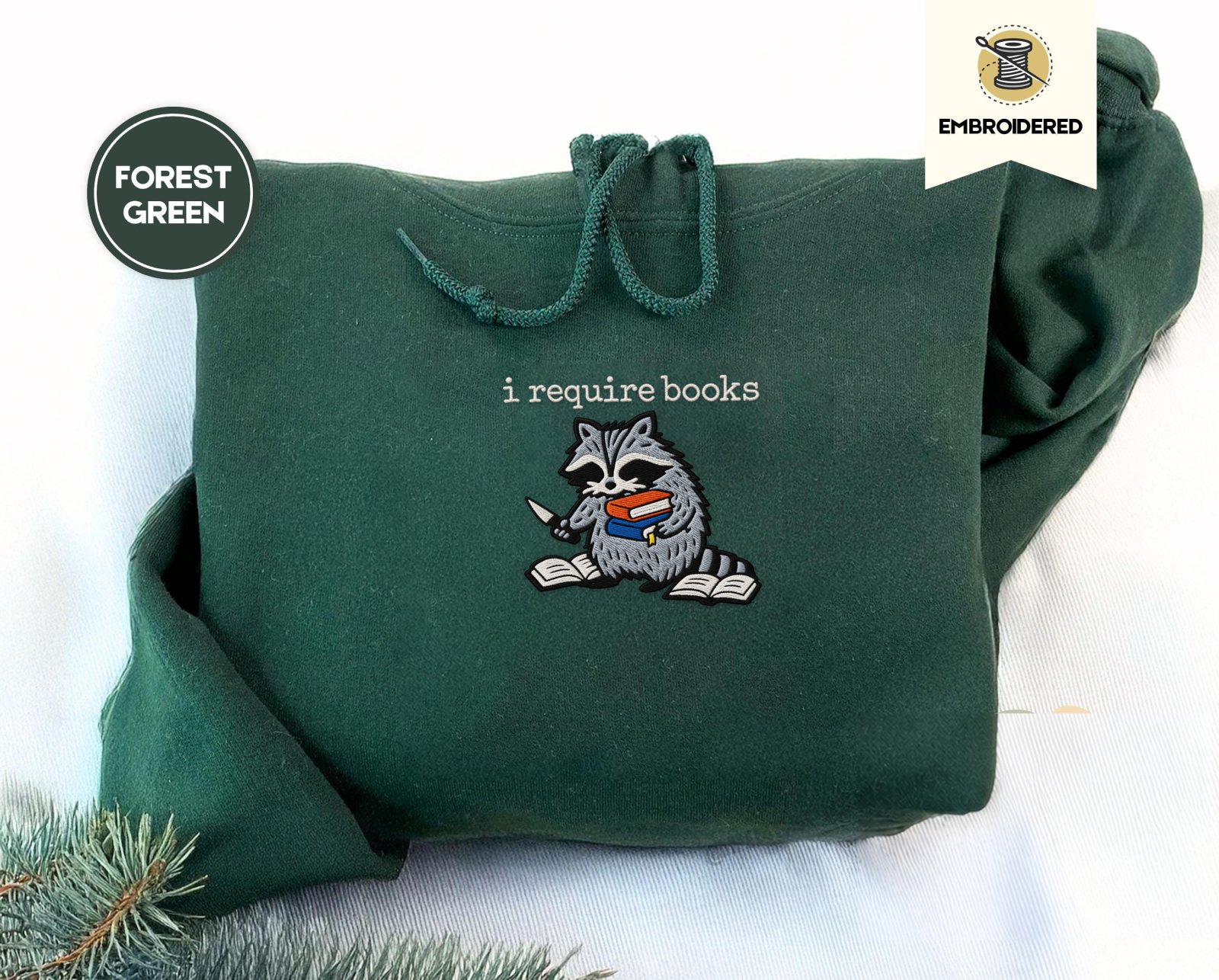 Forest Green I Require Books Raccoon Embroidered Hoodie
