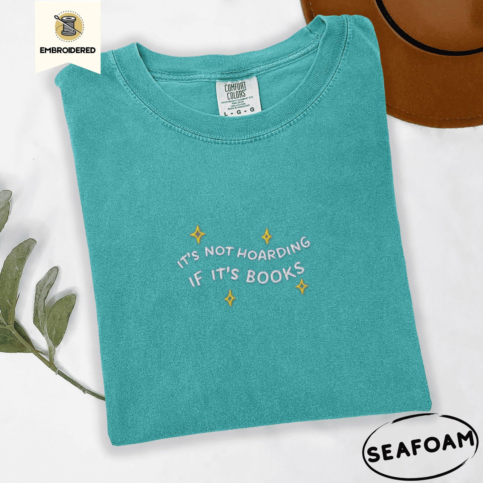 Seafoam It’s Not Hoarding If It’s Books Embroidered T-Shirt