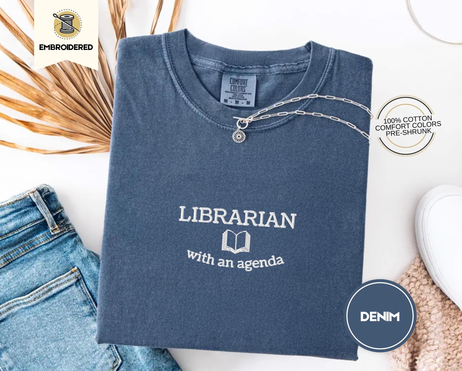 Denim Librarian With An Agenda Embroidered T-Shirt