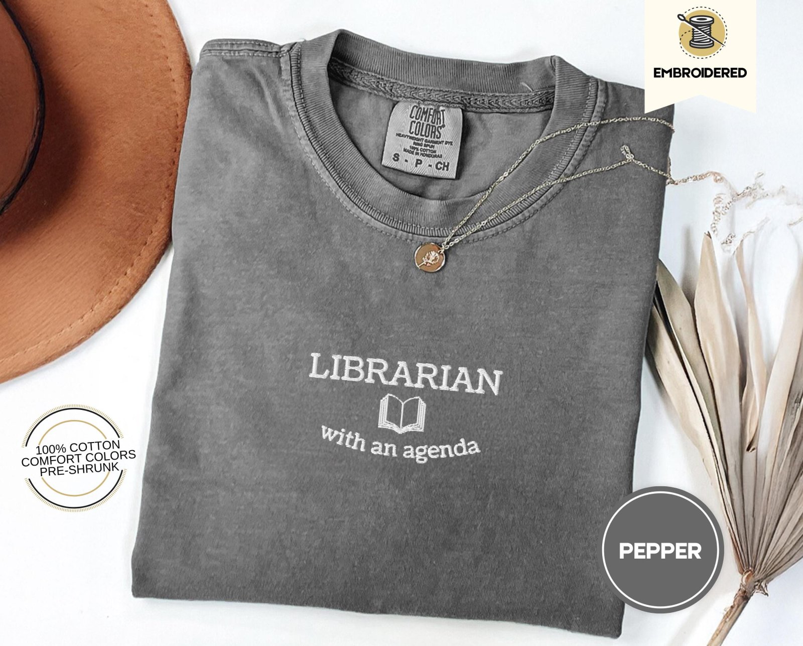 Pepper Librarian With An Agenda Embroidered T-Shirt