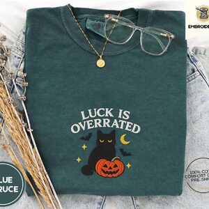 Blue Spruce Luck Is Overrated Black Cat Embroidered T-Shirt