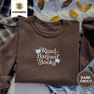Dark Chocolate Read Banned Books Embroidered Sweatshirt