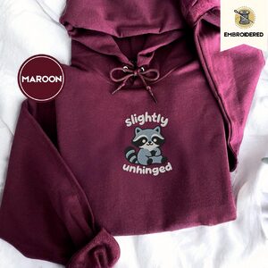 Maroon Slightly Unhinged Raccoon Embroidered Hoodie