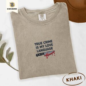 Khaki True Crime Love Language Embroidered T-Shirt